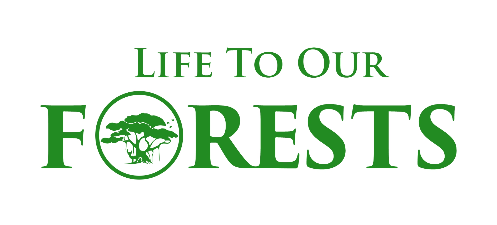Life to our Forests